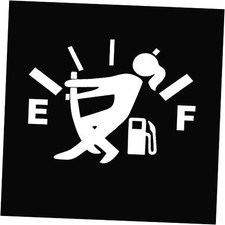 Funny Car Stickers High Gas Consumption Decal Fuel Gage Empty White Girl