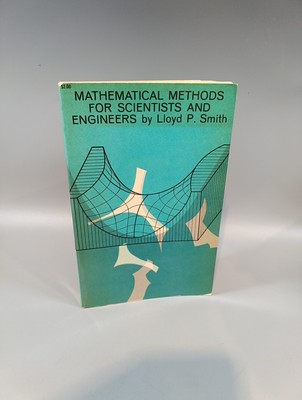 Mathematische Methoden für Wissenschaftler und Ingenieure, Lloyd P. Smith 1953 Erstausgabe