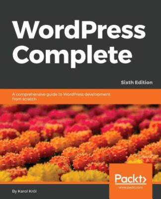 WordPress Complete - Fifth Edition - Paperback By Krol, Karol - VERY GOOD