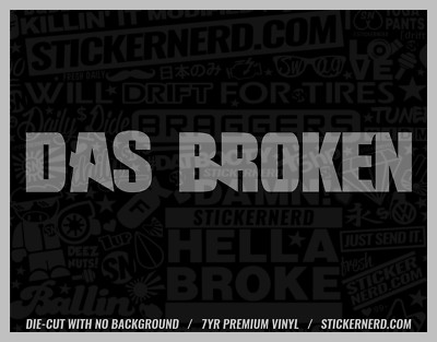 Das Broken Sticker - Vinyl Car Decals - Funny Window Decal - Euro Tuner ...