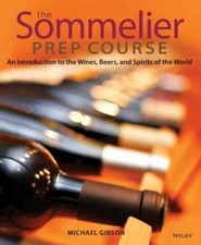The Sommelier Prep Course: An Introduction to...