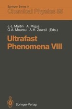 Ultrafast Phenomena VIII : Proceedings of the...