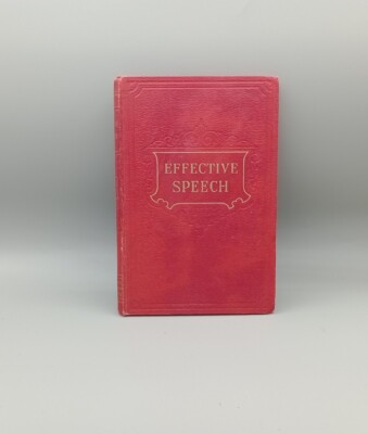 Effective Speech A Complete Course Dwight E Watkins Lesson Three Psychology Publ