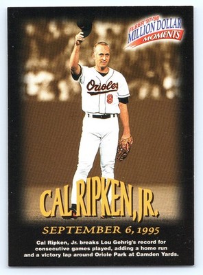 1997-98 Fleer Million Dollar Moments - Cal Ripken #8