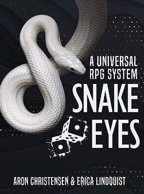 Snake Eyes: A universal RPG system By Aron Christensen - New Copy - 978164319...