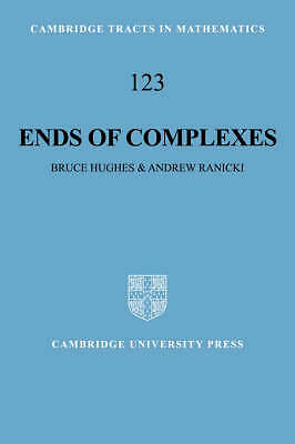 Ends of Complexes Hughes Ranicki Hardback Cambridge University Press