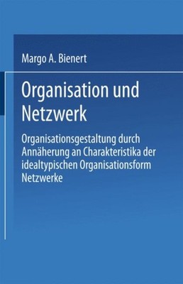 Organisation und Netzwerk: by Margo A. Bienert PAPERBACK 9783824476374
