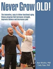 Never Grow Old!: The innovative, - Paperback, by Ritchie PhD Dan - Acceptable