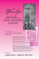 Worship In Medieval And Early Modern Europe Karin Maag (U. A.) Taschenbuch 2004