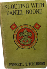 Scouting With Daniel Boone Everett T. Tomlinson 1914 Boy Scouts Rockwell