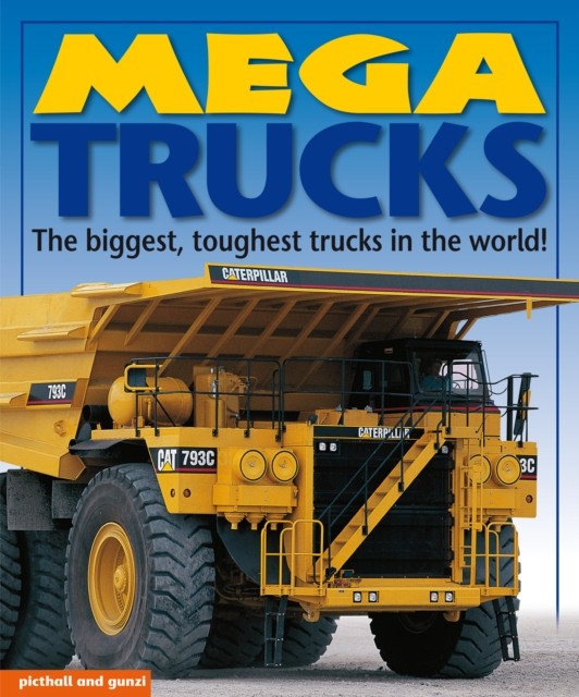 Mega Trucks by Christiane Gunzi (Paperback Book)