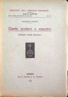 Dante Schüler und Lehrer: Bologna Paris Ravenna. dell'Archivum R Bibliothek