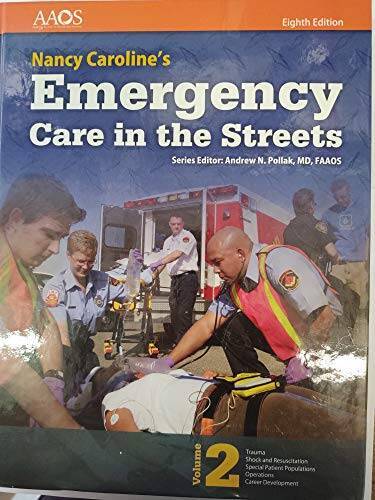 Nancy Caroline's Emergency Care in the Streets (8th edition, Volume 2) - GOOD