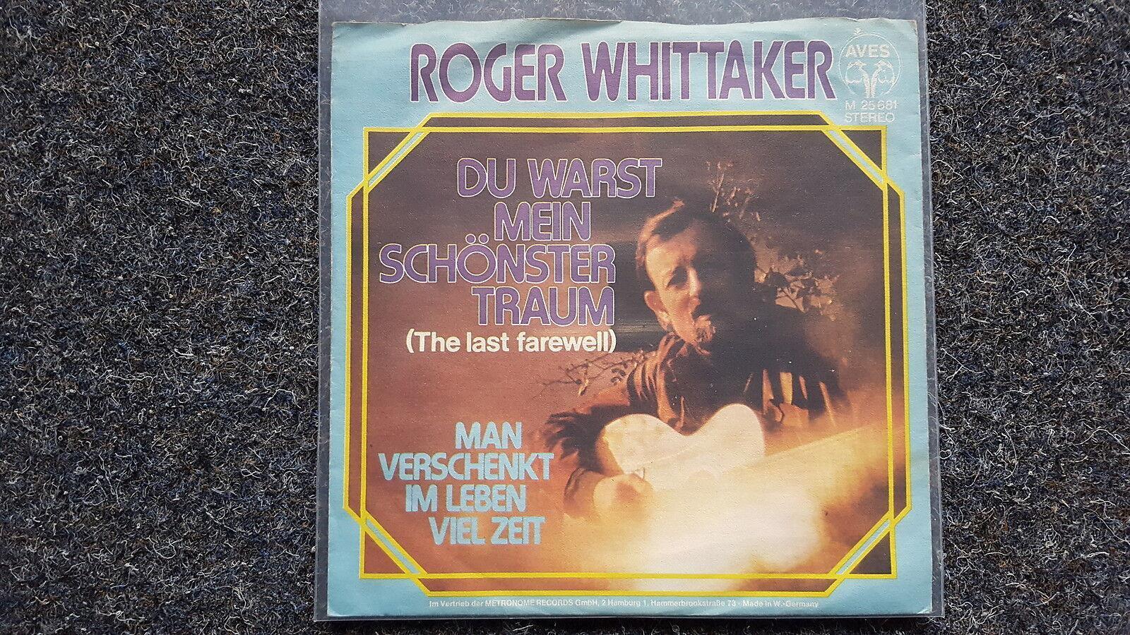 7"" Single Vinyl Roger Whittaker - Du warst mein schönster Traum/Last farewell SU