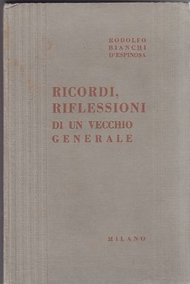 Bianchi D'Espinosa, Erinnerungen Reflexionen eines alten Generals, Soziologie, 1963