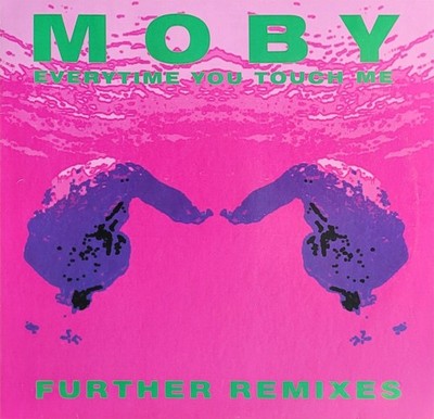 Moby   Everytime You Touch Me (Further Remixes) 12''-Breakbeat, Acid House,Jungle