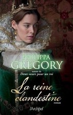 La reine clandestine von Gregory, Philippa | Buch | Zustand gut
