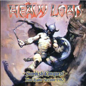 Heavy Load: Swedish Conquest - Live Radio Session 1982 (' IR  CD Reiusse)