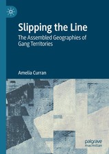 Slipping the Line The Assembled Geographies o...