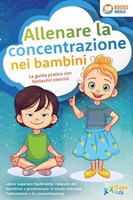 Magic Kids | Allenare La Concentrazione Nei Bambini - La Guida Pratica Con...