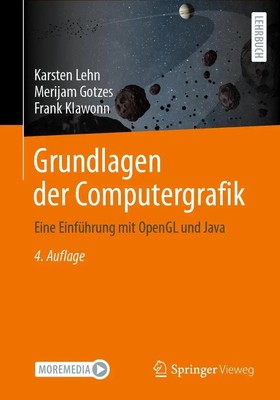 Grundlagen der Computergrafik Eine Einführung mit OpenGL und Java Lehn (u. a.)