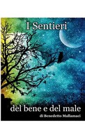 Benedetto Mallamaci | I Sentieri Del Bene E Del Male | Taschenbuch | Italienisch