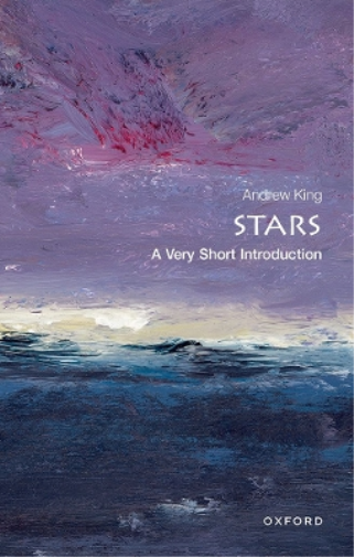 Andrew King Stars: A Very Short Introduction (Tascabile)