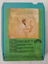 The Emeralds  anniversary song 8-track