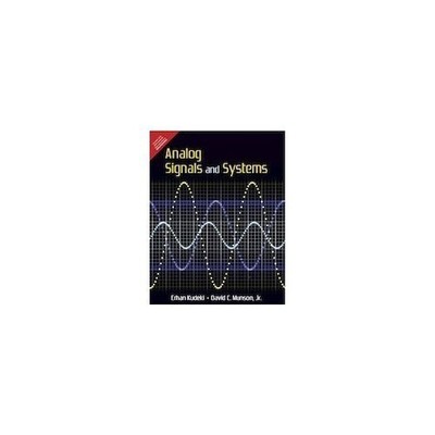 ANALOG SIGNALS AND SYSTEMS By Erhan David C. Munson Kudeki *Excellent Condition*