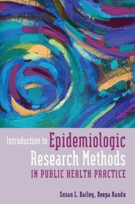 Introduction to Epidemiologic Research Methods in Public Health Practice