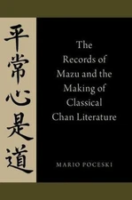 Records of Mazu and the Making of Classical Chan Literature, Paperback by Poc...