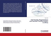 Civil Society Organisations And Societal Transformation In Africa Feleke Kelkil