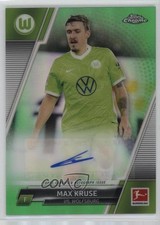 Max Kruse Chrome Bundesliga 2021 Green Refractor /99 Auto