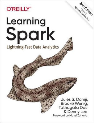 Learning Spark: Lightning-Fast Data Analytics by Jules Damji (English) Paperback