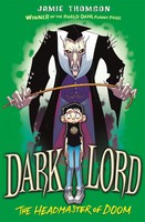 Dark Lord: Headmaster Of Doom | Book 4 | Jamie Thomson | Englisch | Taschenbuch