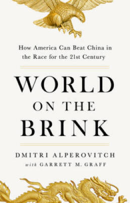 World on the Brink: How America Can Beat China in the Race for the Twenty - GOOD