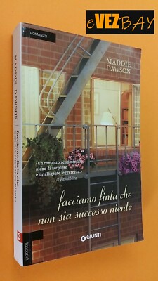 FACCIAMO FINTA CHE NON SIA SUCCESSO NIENTE - Maddie Dawson - Ed. Giunti ROMANZO