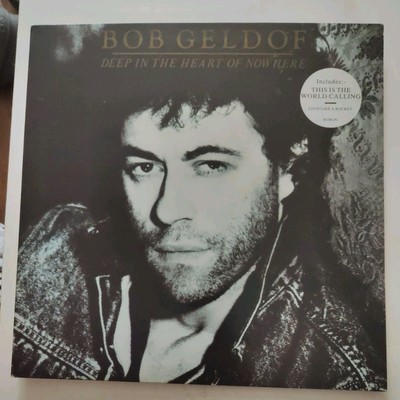 Bob Geldof Deep In The Heart Of Nowhere Phonogram 1986 Bob LP 1 VG+