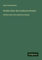 Hans Gerschmann | Studien üBer Den Modernen Roman | Taschenbuch | Deutsch (2025)