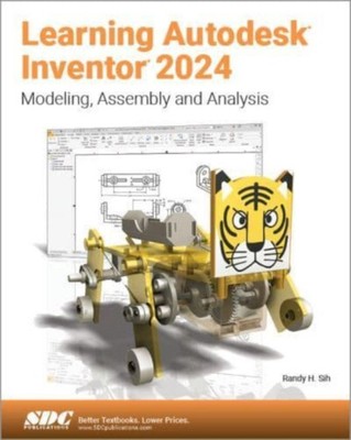 Learning Autodesk Inventor 2024 by Randy H. Shih (Paperback Book)