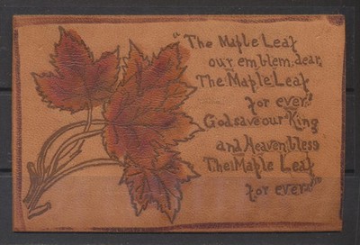 1907 Canada ~ Leather ~ The Maple Leaf For Ever ~ Our Emblem Dear ~ Heaven Bless