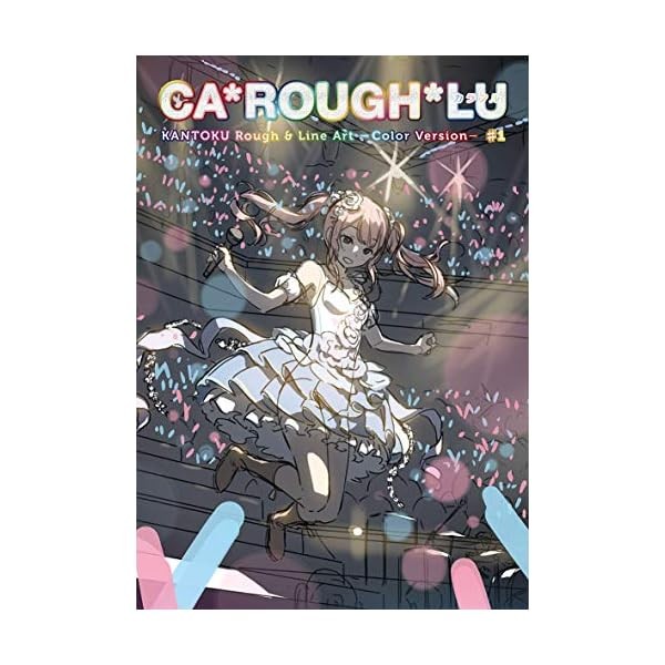 Ca Rough Lu -Colorful- Rough & LineArt Color Version #1 (Art Book) Official