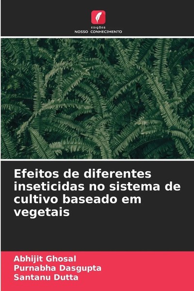 Abhijit Ghosal (U. A.) | Efeitos De Diferentes Inseticidas No Sistema De...-image