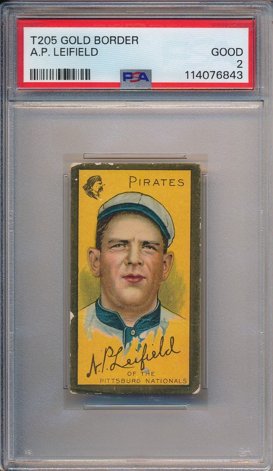 1911 T205 PIEDMONT - A.P. LEIFIELD - PSA 2 GD (SVSC) CENTERED-SP! NEWLY GRADED