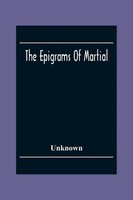 The Epigrams Of Martial Unknown Taschenbuch Kartoniert / Broschiert Englisch