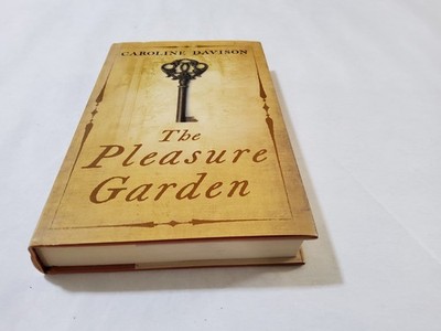  NEW 2005 1st Edition The Pleasure Garden Caroline Davison CHEAP PLSE LOOK 