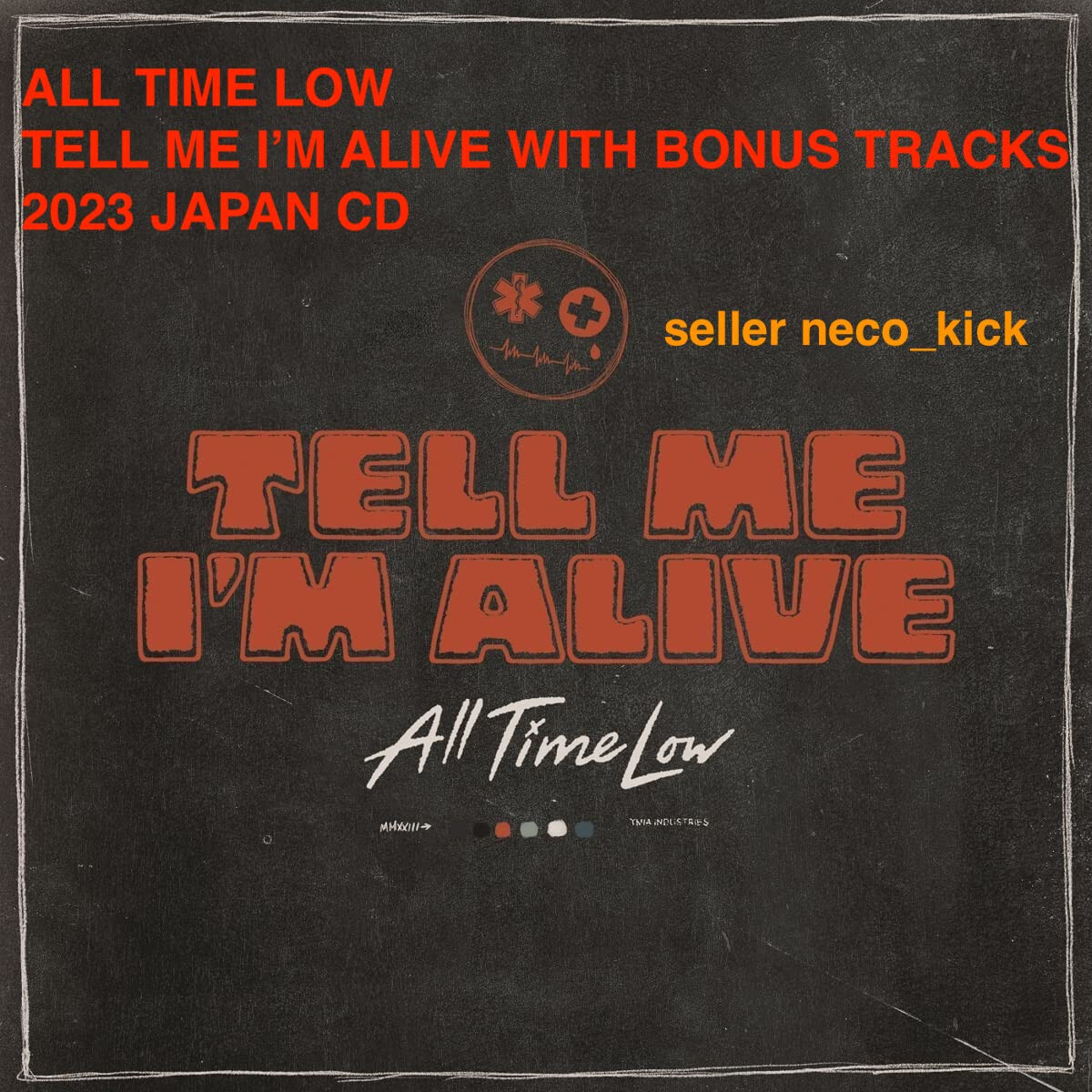 ALL TIME LOW TELL ME I'M ALIVE WITH BONUS TRACKS 2023 JAPAN CD 4BT