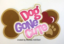 Dog puppy pet girl paper piecing title premade scrapbook page die cut Rhonda