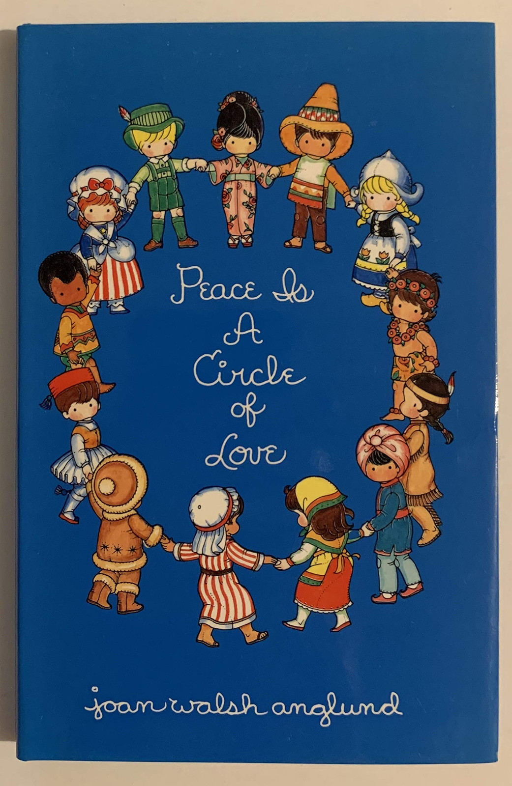 Joan Walsh Anglund's Hardcover Book: Peace Is a Circle of Love