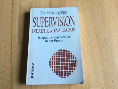 Supervision Didaktik & Evaluation, Integrative Superv. in der Praxis, Schreyögg